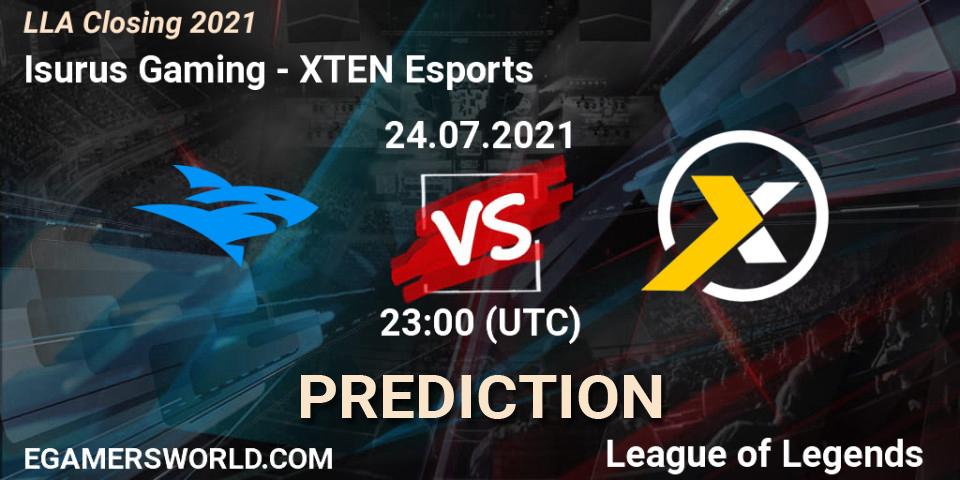 Isurus Gaming vs XTEN Esports: Betting TIp, Match Prediction. 24.07.21. LoL, LLA Closing 2021