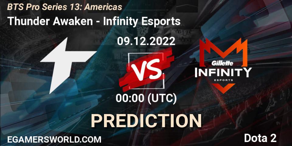 Thunder Awaken vs Infinity Esports: Betting TIp, Match Prediction. 09.12.22. Dota 2, BTS Pro Series 13: Americas