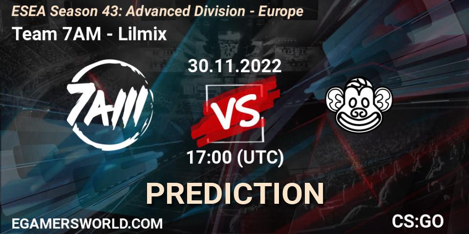 Team 7AM vs Lilmix: Betting TIp, Match Prediction. 30.11.22. CS2 (CS:GO), ESEA Season 43: Advanced Division - Europe