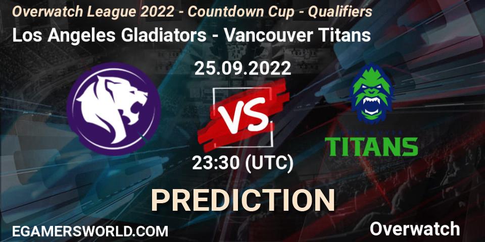 Los Angeles Gladiators vs Vancouver Titans: Betting TIp, Match Prediction. 25.09.22. Overwatch, Overwatch League 2022 - Countdown Cup - Qualifiers
