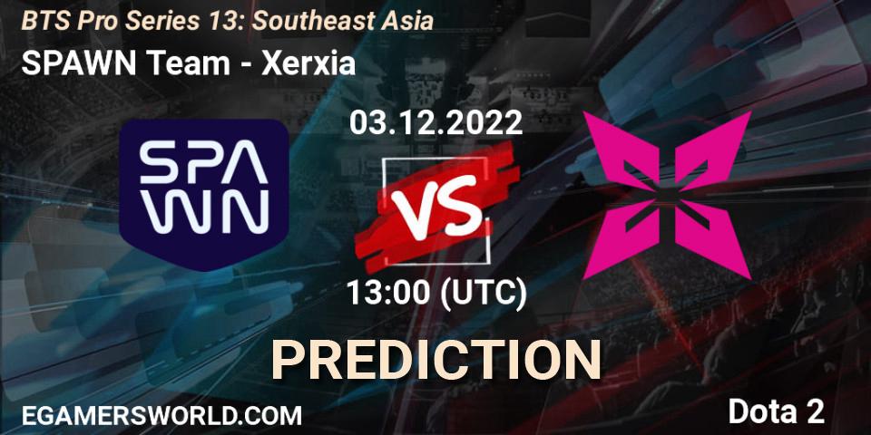 SPAWN Team vs Xerxia: Betting TIp, Match Prediction. 03.12.22. Dota 2, BTS Pro Series 13: Southeast Asia