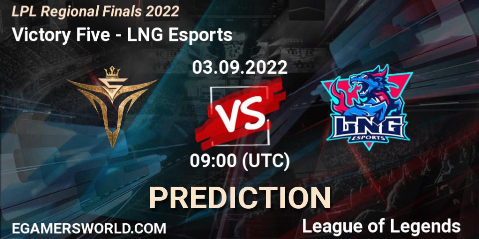 Victory Five vs LNG Esports: Betting TIp, Match Prediction. 03.09.22. LoL, LPL Regional Finals 2022