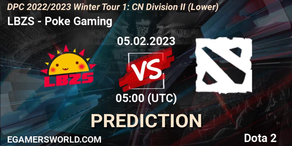 LBZS vs Poke Gaming: Betting TIp, Match Prediction. 05.02.23. Dota 2, DPC 2022/2023 Winter Tour 1: CN Division II (Lower)