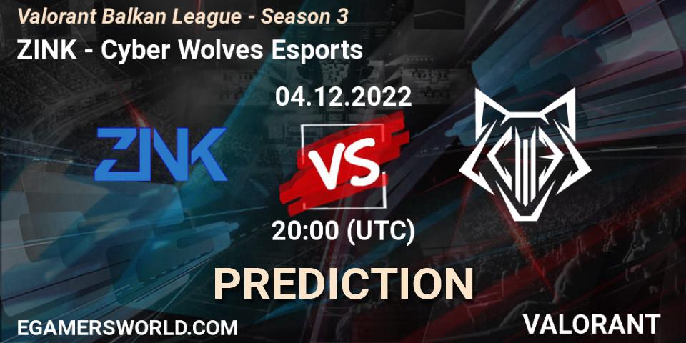 ZINK vs Cyber Wolves Esports: Betting TIp, Match Prediction. 04.12.22. VALORANT, Valorant Balkan League - Season 3