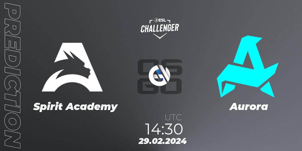 Spirit Academy vs Aurora: Betting TIp, Match Prediction. 29.02.24. CS2 (CS:GO), ESL Challenger #56: European Closed Qualifier