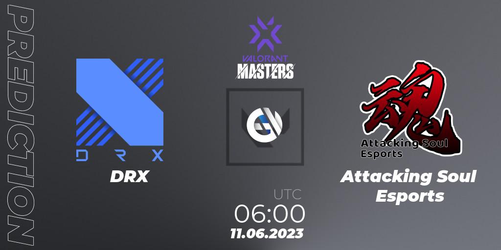 DRX vs Attacking Soul Esports: Betting TIp, Match Prediction. 11.06.23. VALORANT, VCT 2023 Masters Tokyo