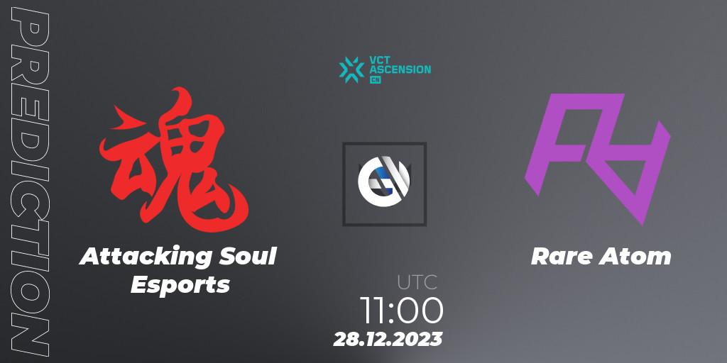 Attacking Soul Esports vs Rare Atom: Betting TIp, Match Prediction. 28.12.23. VALORANT, VALORANT China Ascension 2023