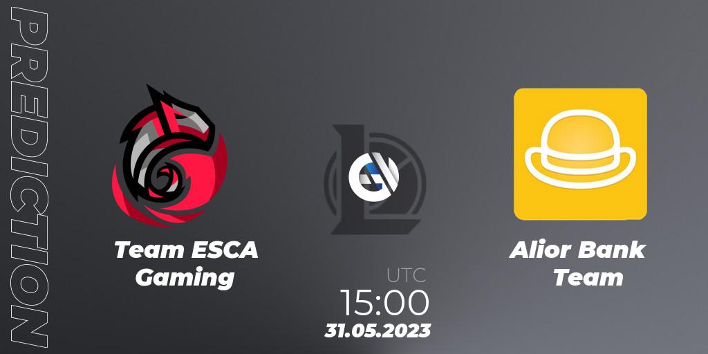 Team ESCA Gaming vs Alior Bank Team: Betting TIp, Match Prediction. 30.05.23. LoL, Ultraliga Season 10 2023 Regular Season