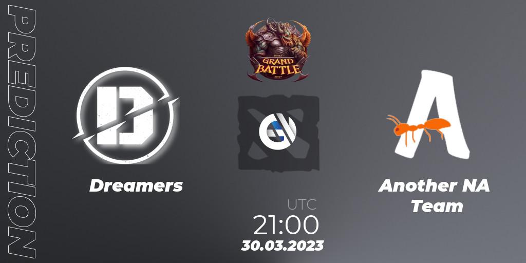 Dreamers vs Another NA Team: Betting TIp, Match Prediction. 30.03.23. Dota 2, Grand Battle