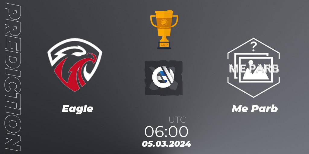 Eagle vs Me Parb: Betting TIp, Match Prediction. 05.03.24. Dota 2, No Coffee Cup