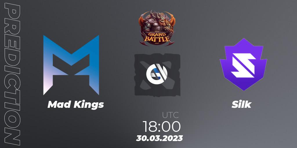 Mad Kings vs Silk: Betting TIp, Match Prediction. 30.03.23. Dota 2, Grand Battle