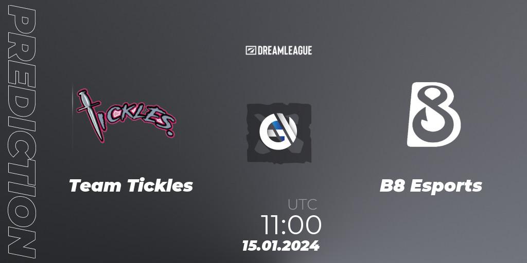 Team Tickles vs B8 Esports: Betting TIp, Match Prediction. 15.01.24. Dota 2, DreamLeague Season 22: Western Europe Closed Qualifier