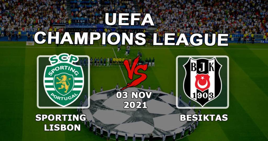 Sporting Lisbon - Besiktas: prediction and bet on the Champions League match - 03.11.2021