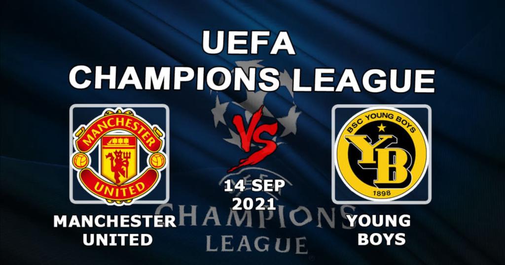 Manchester United - Young Boys: prediction and bet on the Champions League match - 09/14/2021