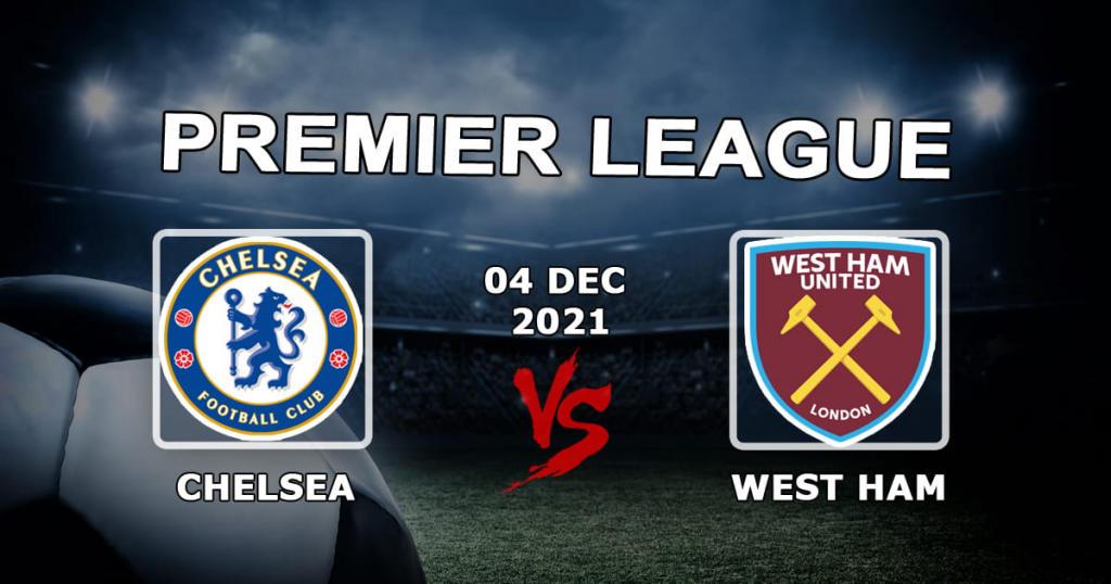 West Ham - Chelsea: prediction and bet on the Premier League match - 04.12.2021