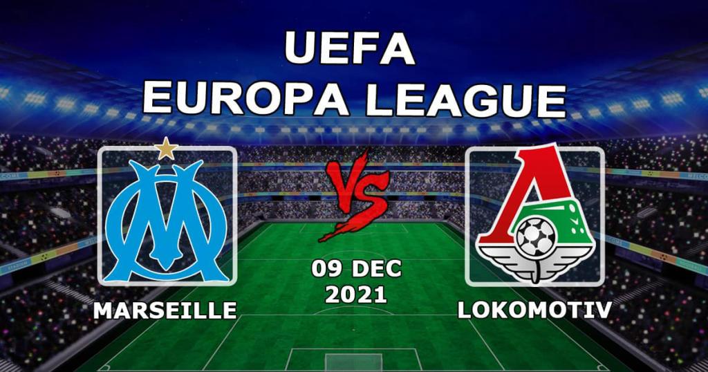 Marseille - Lokomotiv: prediction and bet on the Europa League match - 09.12.2021