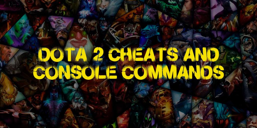Console commands and cheats in Dota 2
