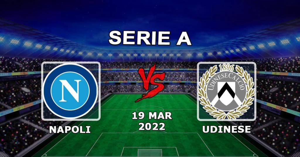 Napoli - Udinese: Serie A prediction and bet - 19.03.2022