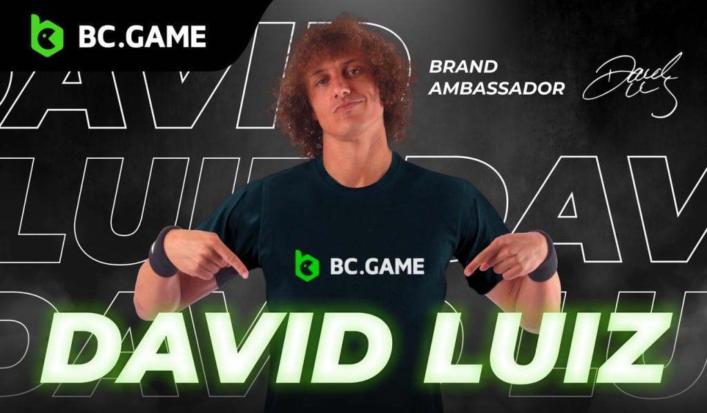David Luiz is now the ambassador of BC.GAME