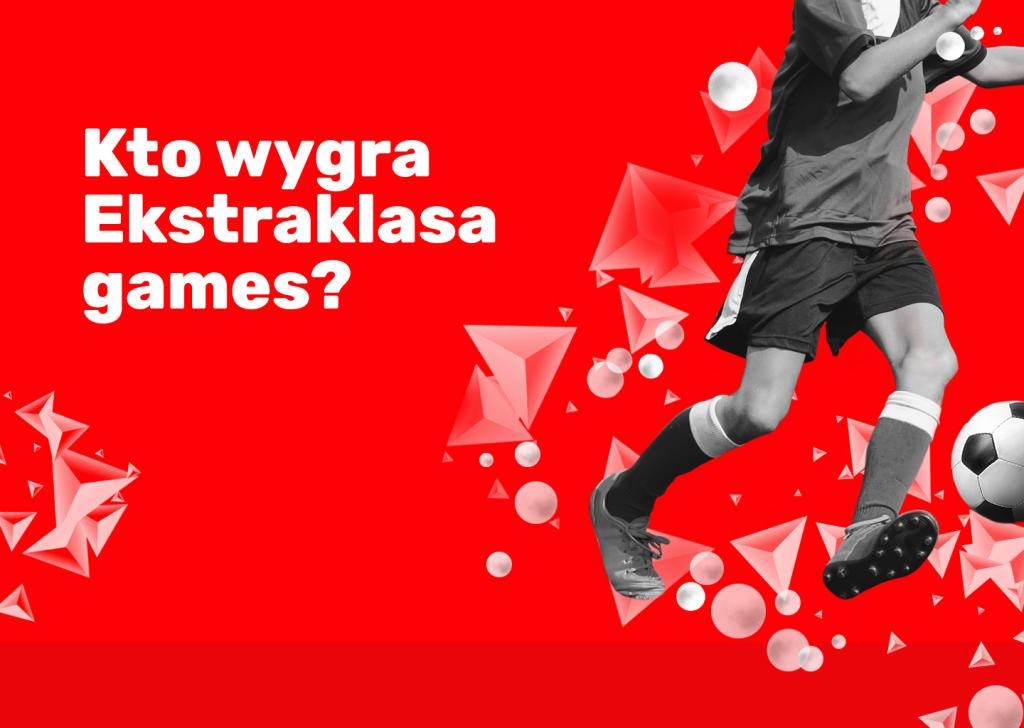 Who will win the Ekstraklasa Games?