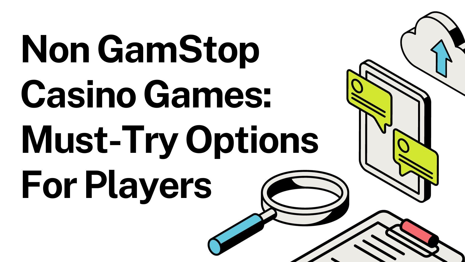 Non GamStop Casino Games: Must-Try Options For Players