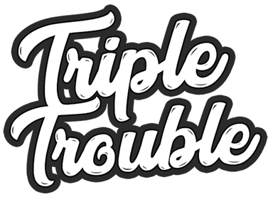 Triple Trouble