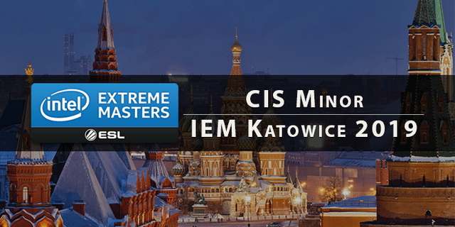 CIS Minor - IEM Katowice 2019