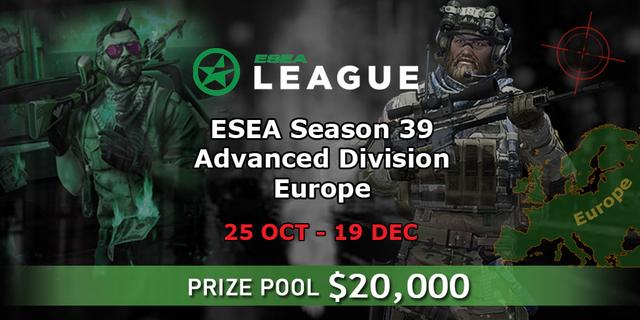 ESEA Season 39: Advanced Division - Europe