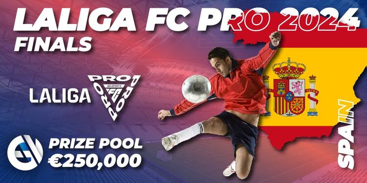 LaLiga FC Pro 2024 - Finals