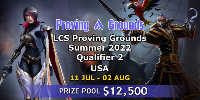 LCS Proving Grounds Summer 2022 - Qualifier 2