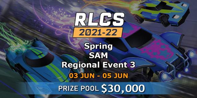 RLCS 2021-22 - Spring: SAM Regional Event 3