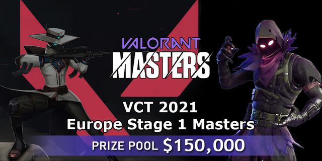 VCT 2021: Europe Stage 1 Masters