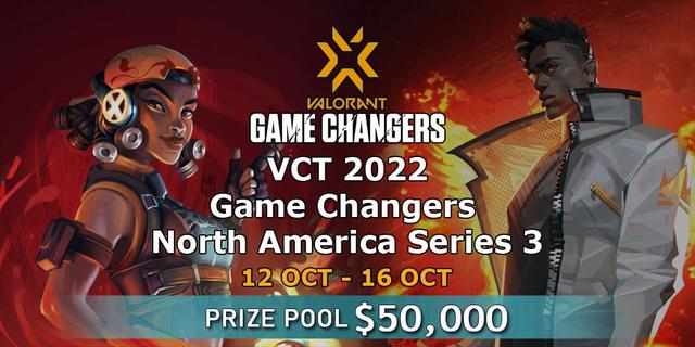 VCT 2022: Game Changers North America Series 3
