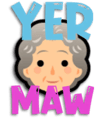 Yer Maw