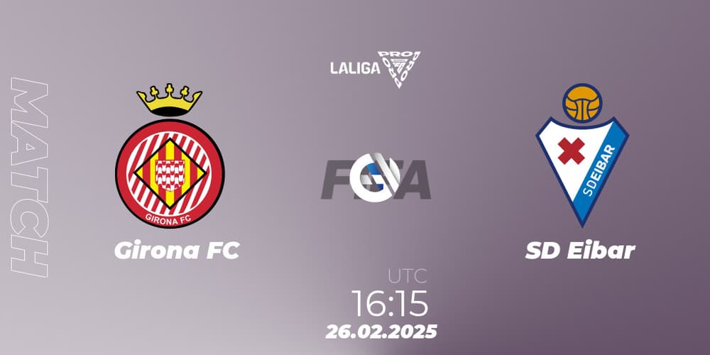 Live broadcast of the match Girona FC VS SD Eibar