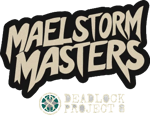 MaelStorm Masters 3
