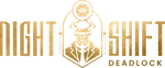 Deadlock Night Shift #14 - North America