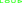 LOUD