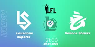 Lausanne eSports VS Galions Sharks