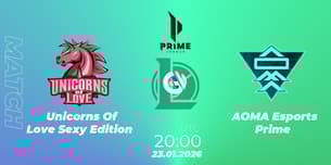 Unicorns Of Love Sexy Edition VS AOMA Esports Prime