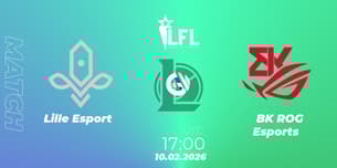 Lille Esport VS BK ROG Esports