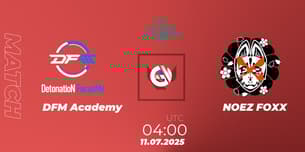 DFM Academy VS NOEZ FOXX DFM Academy VS NOEZ FOXX