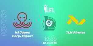 Ici Japon Corp. Esport VS TLN Pirates Ici Japon Corp. Esport VS TLN Pirates