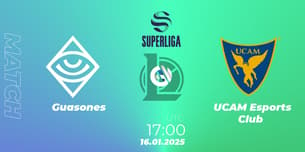 Guasones VS UCAM Esports Club