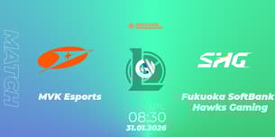 MVK Esports VS Fukuoka SoftBank Hawks Gaming MVK Esports VS Fukuoka SoftBank Hawks Gaming