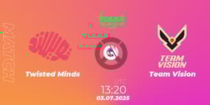 Twisted Minds VS Team Vision