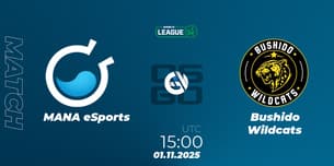 MANA eSports VS Bushido Wildcats MANA eSports VS Bushido Wildcats