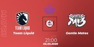 Team Liquid VS Gentle Mates Team Liquid VS Gentle Mates