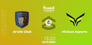 Al-Ula Club VS Vicious Esports