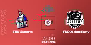 TBK Esports VS FURIA Academy